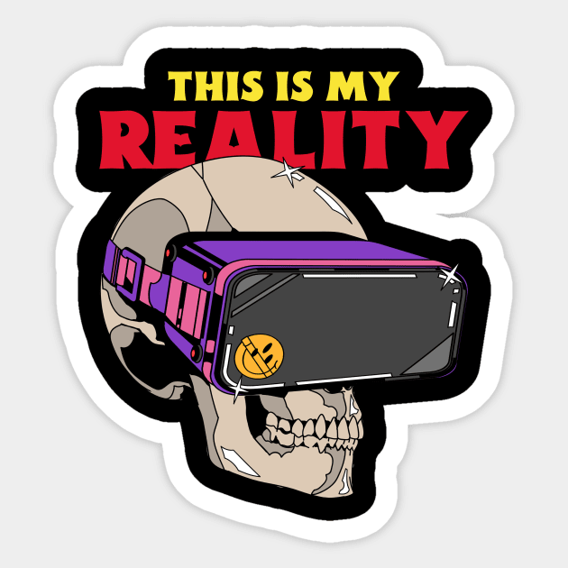 This is my reality Sticker by Geo Print Corporation